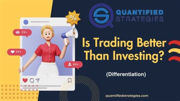 Is trading better than investing?