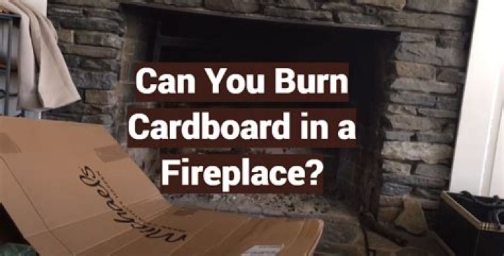 Should you burn cardboard in your fireplace?